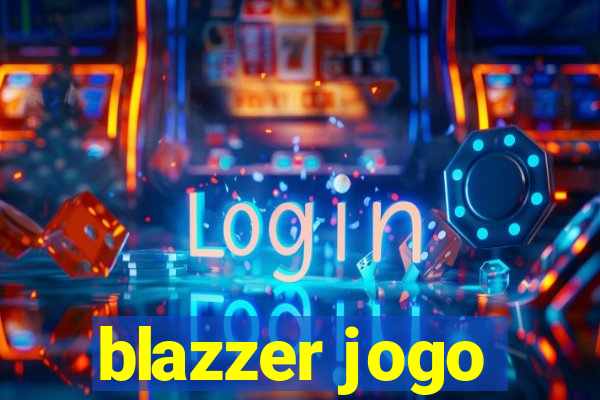 blazzer jogo